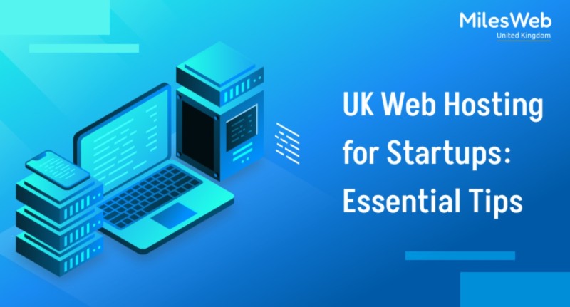 UK Web Hosting for Startups: Essential Tips